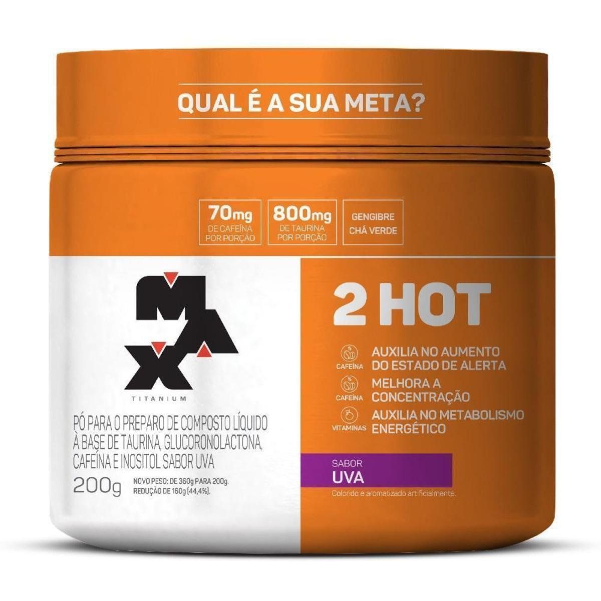 2HOT - 200g Uva - Max Titanium*** Data Venc. 09/10/2024