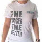 Camiseta Baby Look Algod�o The Bigger The Better - Branca Tamanho G - Probi�tica