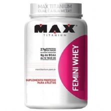 Femini Whey - 900g Baunilha - Max Titanium*** Data Venc. 20/11/2019