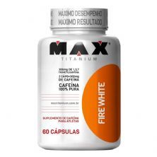 Fire White - 60 C�psulas - Max Titanium*** Data Venc. 18/11/20