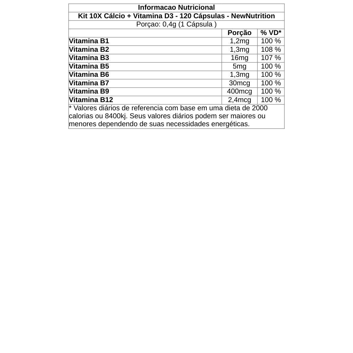 Kit 10X C�lcio + Vitamina D3  - 120 C�psulas - NewNutrition