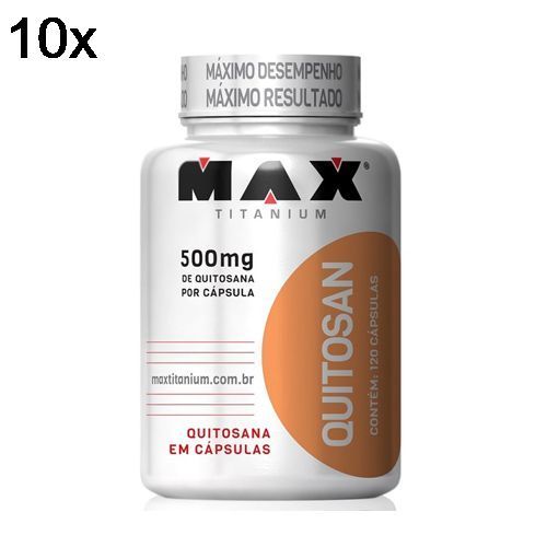 Kit 10X Quitosan - 120 C�psulas - Max Titanium