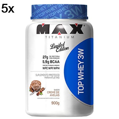 Kit 5X Top Whey 3W - 900g Creme de Avel� - Max Titanium