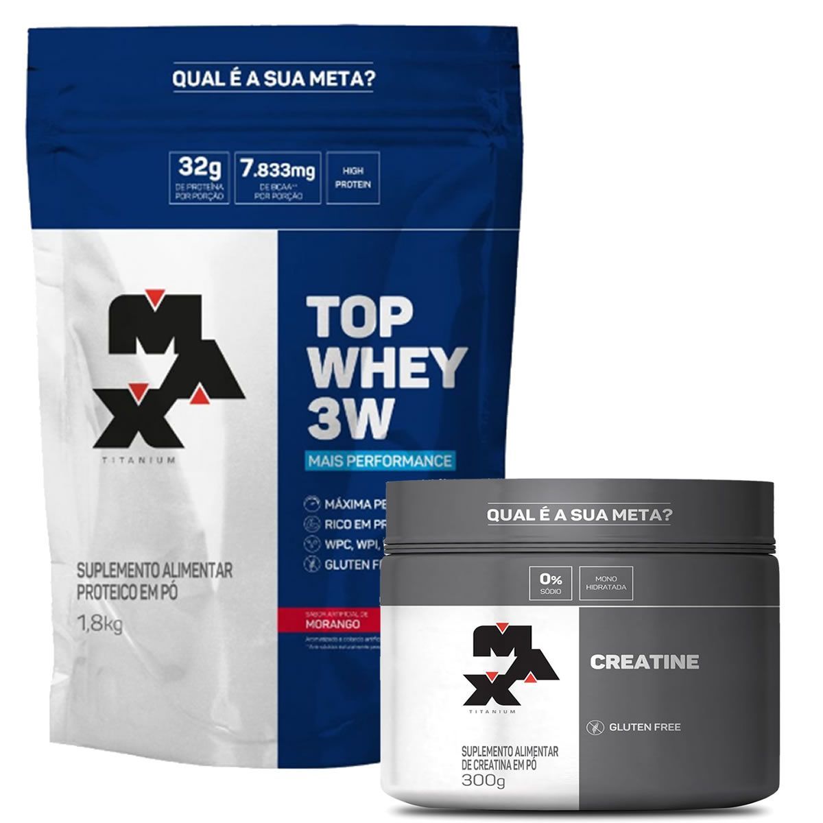 Kit Top Whey 3W - 1800g Refil Morango + Creatina - 300g - Max Titanium