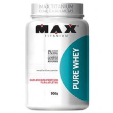 Pure Whey - 900g Morango - Max Titanium