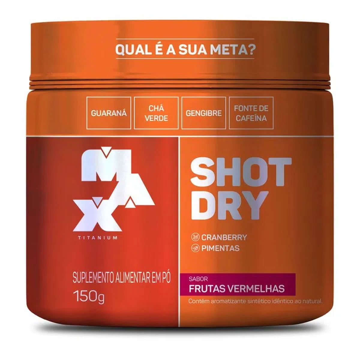 Shot Dry - 150g Frutas Vermelhas - Max Titanium*** Data Venc. 14/09/2022