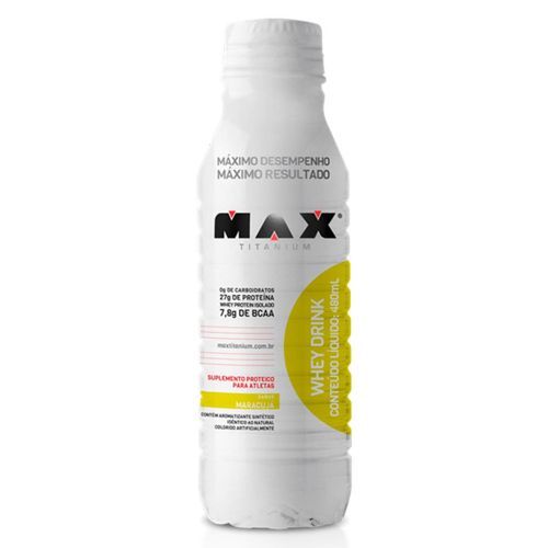 Whey Drink - 480ml Maracuja - Max Titanium