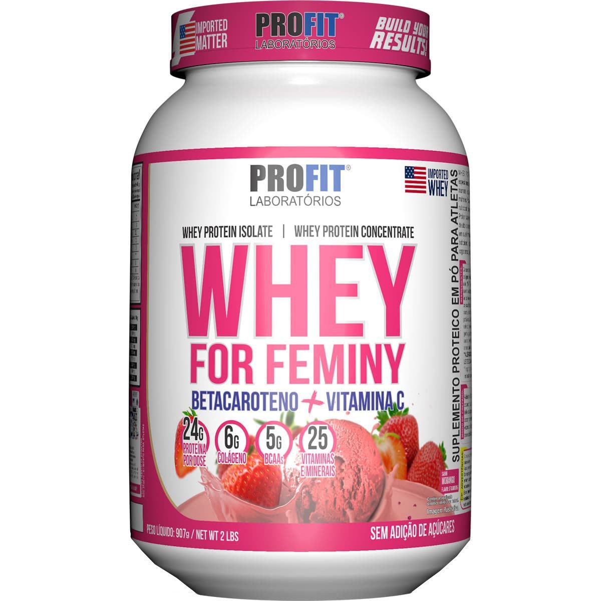 Whey For Feminy - 907g Morango - Profit Laborat�rios*** Data Venc. 27/10/2025