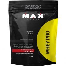 Whey Pro - 1500g Refil Morango - Max Titanium